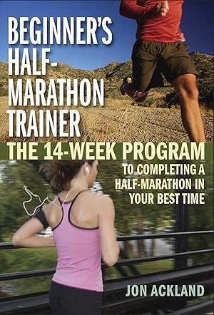 Bild des Verkufers fr Beginner\ s Half-Marathon Trainer: The 14-Week Program to Completing a Half-Marathon in Your Best Time zum Verkauf von moluna