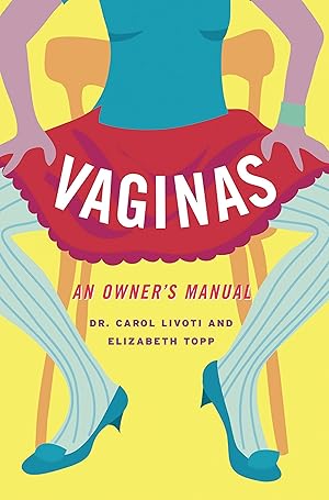 Bild des Verkufers fr Vaginas: An Owner\ s Manual zum Verkauf von moluna