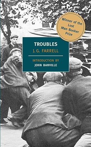 Bild des Verkufers fr Troubles: Winner of the 2010 \ Lost Man Booker Prize\ for Fiction zum Verkauf von moluna