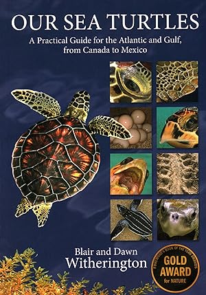 Bild des Verkufers fr Our Sea Turtles: A Practical Guide for the Atlantic and Gulf, from Canada to Mexico zum Verkauf von moluna