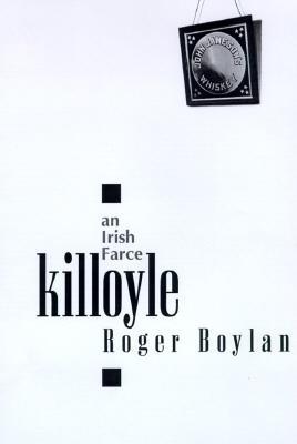 Bild des Verkufers fr Killoyle: An Irish Farce zum Verkauf von moluna