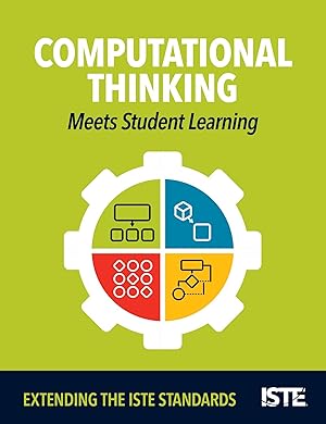 Imagen del vendedor de Computational Thinking Meets Student Learning: Extending the Iste Standards a la venta por moluna