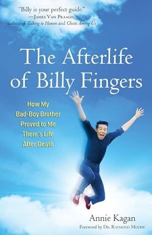 Bild des Verkufers fr The Afterlife of Billy Fingers: How My Bad-Boy Brother Proved to Me There\ s Life After Death zum Verkauf von moluna