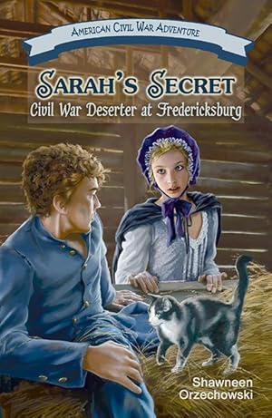 Seller image for Sarah\ s Secret: Civil War Deserter at Fredericksburg for sale by moluna