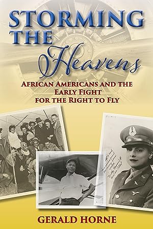 Seller image for Storming the Heavens: African Americans and the Early Fight for the Right to Fly for sale by moluna