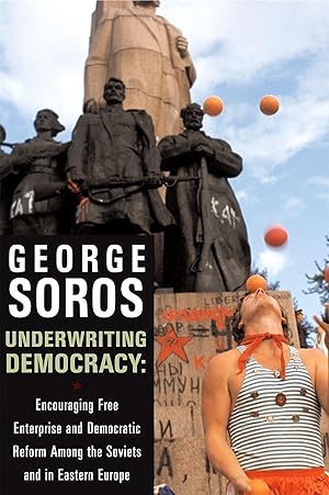 Bild des Verkufers fr Underwriting Democracy: Encouraging Free Enterprise and Democratic Reform Among the Soviets and in Eastern Europe zum Verkauf von moluna