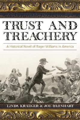 Bild des Verkufers fr Trust and Treachery: A Historical Novel of Roger Williams in America zum Verkauf von moluna