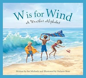 Bild des Verkufers fr W Is for Wind: A Weather Alphabet zum Verkauf von moluna