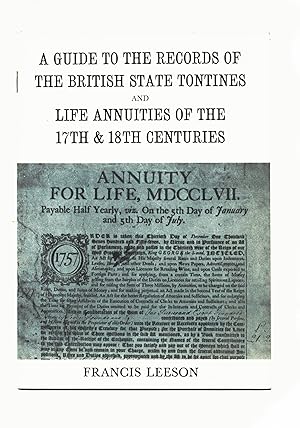 Seller image for A Guide to the Records of the British State Tontines and Life Annuities of the 17th & 18th Centuries. for sale by Saintfield Antiques & Fine Books