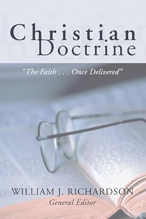 Bild des Verkufers fr Christian Doctrine: The Faith Once Delivered zum Verkauf von moluna