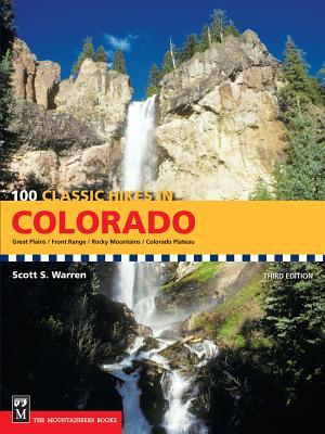 Bild des Verkufers fr 100 Classic Hikes in Colorado: 3rd Edition zum Verkauf von moluna