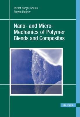 Bild des Verkufers fr Nano- And Micro-Mechanics of Polymer Blends and Composites zum Verkauf von moluna