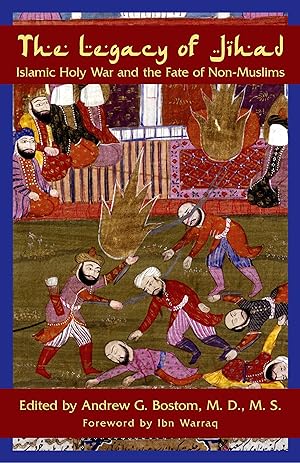 Bild des Verkufers fr The Legacy of Jihad: Islamic Holy War and the Fate of Non-Muslims zum Verkauf von moluna