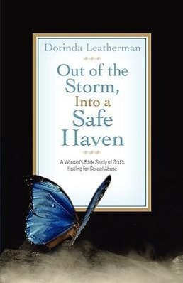 Seller image for Out of the Storm, Into a Safe Haven for sale by moluna