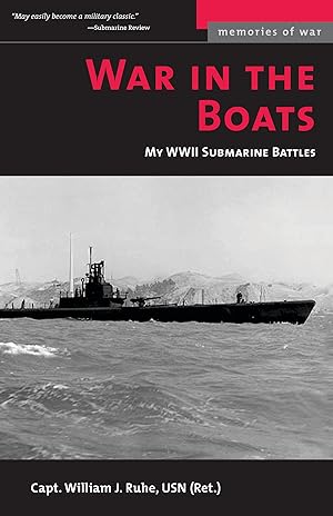 Bild des Verkufers fr War in the Boats: My WWII Submarine Battles zum Verkauf von moluna