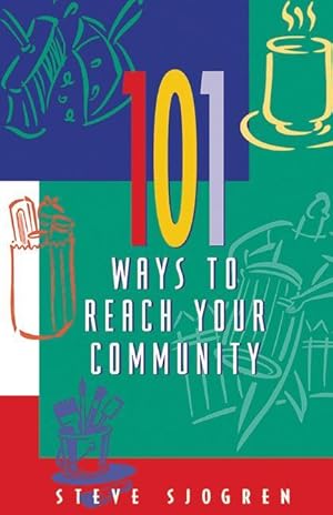 Bild des Verkufers fr 101 Ways to Reach Your Community zum Verkauf von moluna