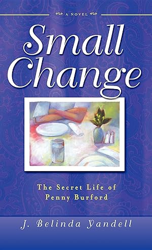 Bild des Verkufers fr Small Change: The Secret Life of Penny Burford zum Verkauf von moluna