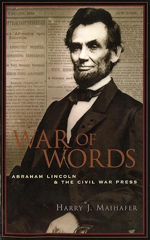 Imagen del vendedor de War of Words: Abraham Lincoln and the Civil War Press a la venta por moluna