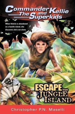 Bild des Verkufers fr (Commander Kellie and the Superkids\ Adventures #3) Escape from Jungle Island zum Verkauf von moluna