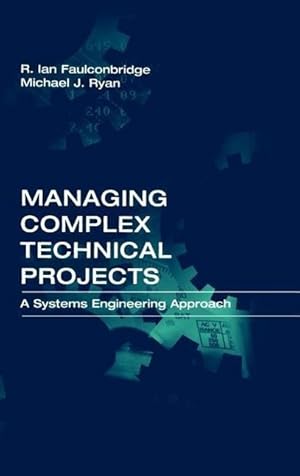 Seller image for Managing Complex Technical Projects: A Systems Engineering Approach for sale by moluna