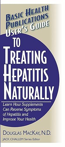 Bild des Verkufers fr User\ s Guide to Treating Hepatitis Naturally: Learn How Supplements Can Reverse Symptoms of Hepatitis and Improve Your Health zum Verkauf von moluna