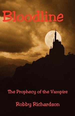 Seller image for Bloodline - The Prophecy of the Vampire for sale by moluna