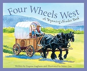 Bild des Verkufers fr Four Wheels West: A Wyoming Number Book zum Verkauf von moluna