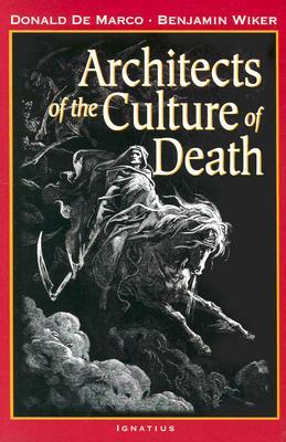 Seller image for Architects of the Culture of Death for sale by moluna