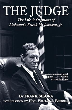 Seller image for The Judge: The Life and Opinions of Alabama\ s Frank M. Johnson, Jr. for sale by moluna