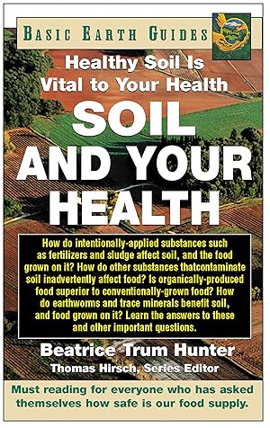 Bild des Verkufers fr Soil and Your Health: Healthy Soil Is Vital to Your Health zum Verkauf von moluna