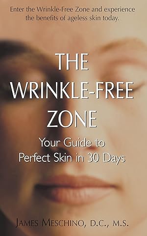 Immagine del venditore per The Wrinkle-Free Zone: Your Guide to Perfect Skin in 30 Days venduto da moluna