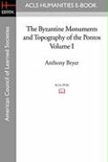 Seller image for The Byzantine Monuments and Topography of the Pontos, Volume I for sale by moluna