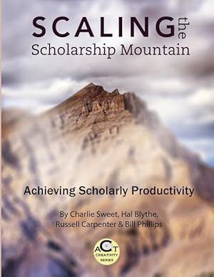Bild des Verkufers fr Scaling the Scholarship Mountain: Achieving Scholarly Productivity zum Verkauf von moluna