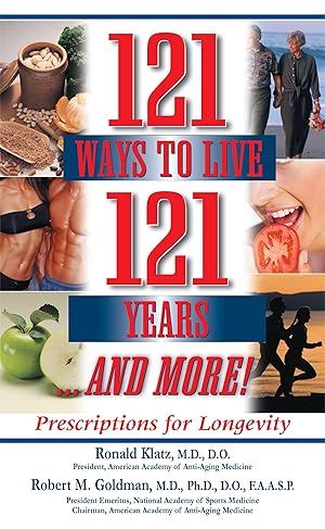 Bild des Verkufers fr 121 Ways to Live 121 Years . . . and More: Prescriptions for Longevity zum Verkauf von moluna