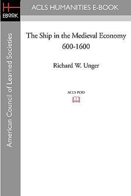 Immagine del venditore per The Ship in the Medieval Economy 600-1600 venduto da moluna