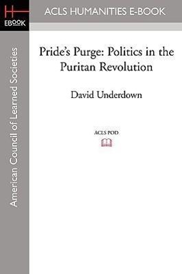 Seller image for Pride\ s Purge: Politics in the Puritan Revolution for sale by moluna