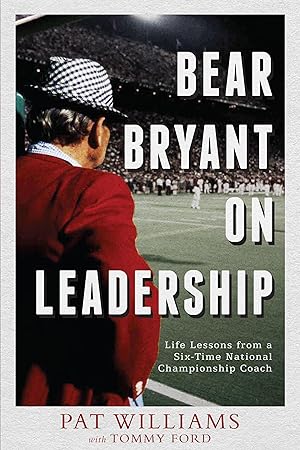 Image du vendeur pour Bear Bryant on Leadership: Life Lessons from a Six-Time National Championship Coach mis en vente par moluna