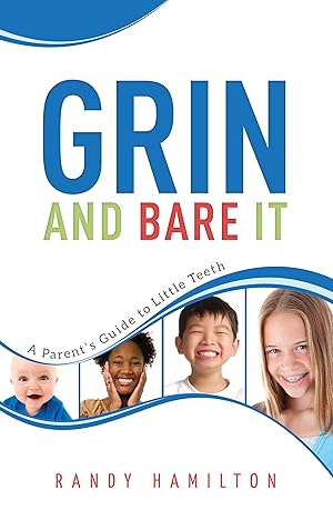 Bild des Verkufers fr Grin and Bare It: A Parents Guide to Little Teeth zum Verkauf von moluna