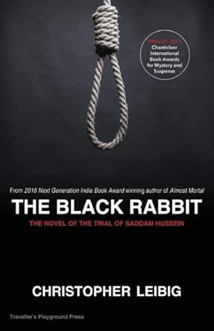 Bild des Verkufers fr The Black Rabbit: A Novel about the Trial and Hanging of Saddam Hussein zum Verkauf von moluna