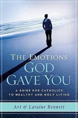 Bild des Verkufers fr The Emotions God Gave You: A Guide for Catholics to Healthy and Holy Living zum Verkauf von moluna