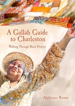 Bild des Verkufers fr A Gullah Guide to Charleston: Walking Through Black History zum Verkauf von moluna