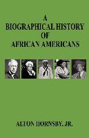 Bild des Verkufers fr A Biographical History of African Americans zum Verkauf von moluna