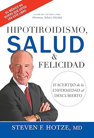 Bild des Verkufers fr Hipotiroidismo, Salud & Felicidad: El Acertijo de la Enfermedad Al Descubierto zum Verkauf von moluna