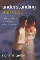 Seller image for Understanding Marriage: Making It Work, or Knowing When to Leave for sale by moluna