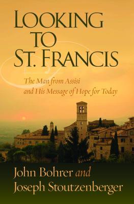 Bild des Verkufers fr Looking to St. Francis: The Man from Assisi and His Message of Hope for Today zum Verkauf von moluna