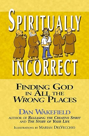 Immagine del venditore per Spiritually Incorrect: Finding God in All the Wrong Places venduto da moluna