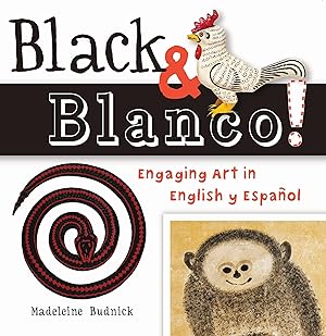 Bild des Verkufers fr Black & Blanco!: Engaging Art in English Y Espaol zum Verkauf von moluna