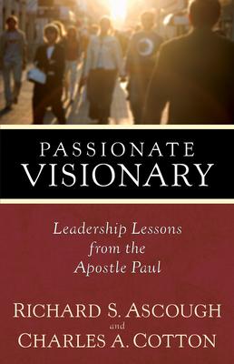 Bild des Verkufers fr Passionate Visionary: Leadership Lessons from the Apostle Paul zum Verkauf von moluna
