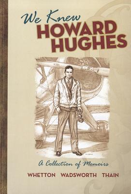 Bild des Verkufers fr We Knew Howard Hughes: A Collection of Memoirs zum Verkauf von moluna