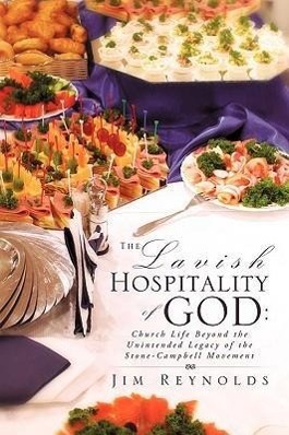 Bild des Verkufers fr The Lavish Hospitality of God zum Verkauf von moluna